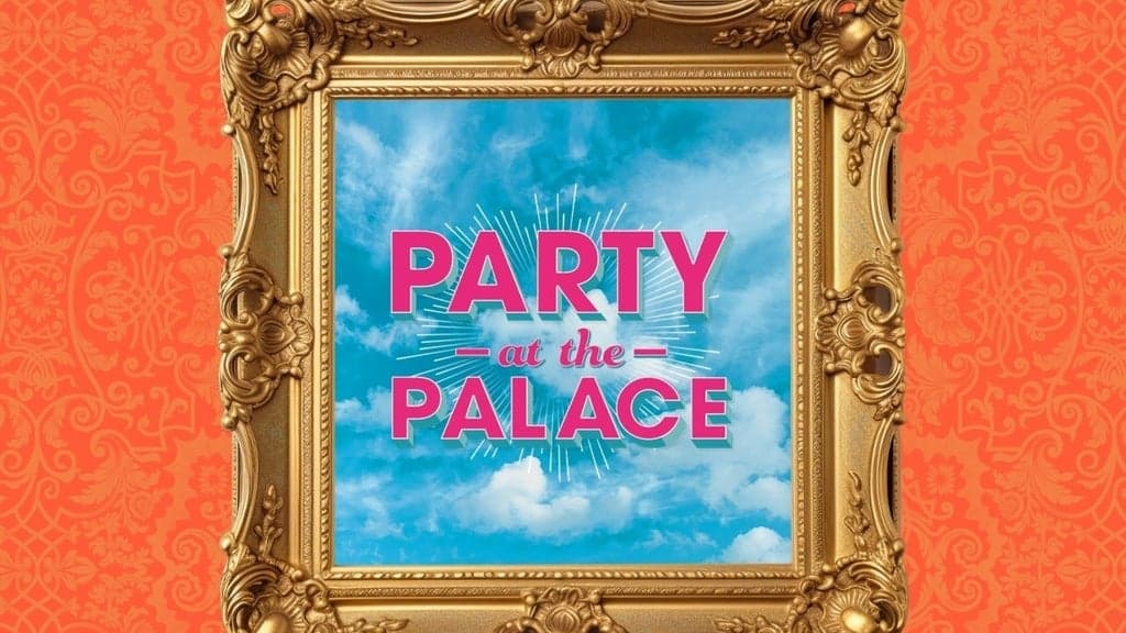 Party At The Palace 2026 - Weekend Tickets