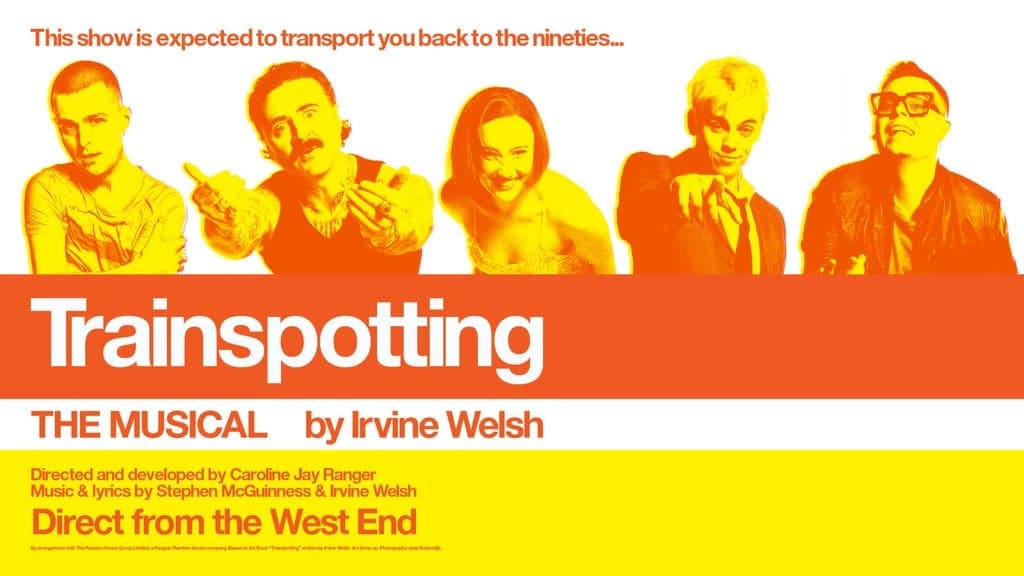 Trainspotting The Musical